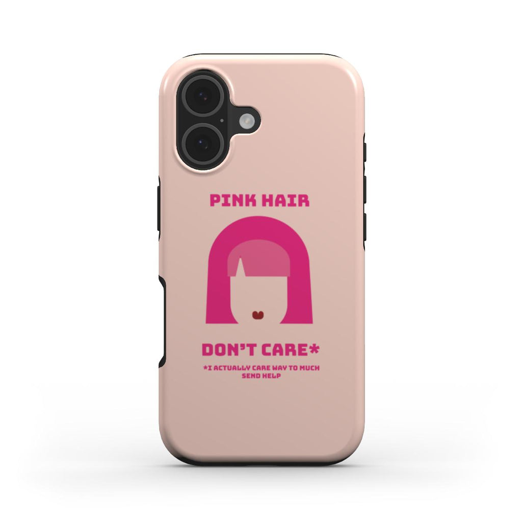 Pink hair don't care - Tough Phone Case