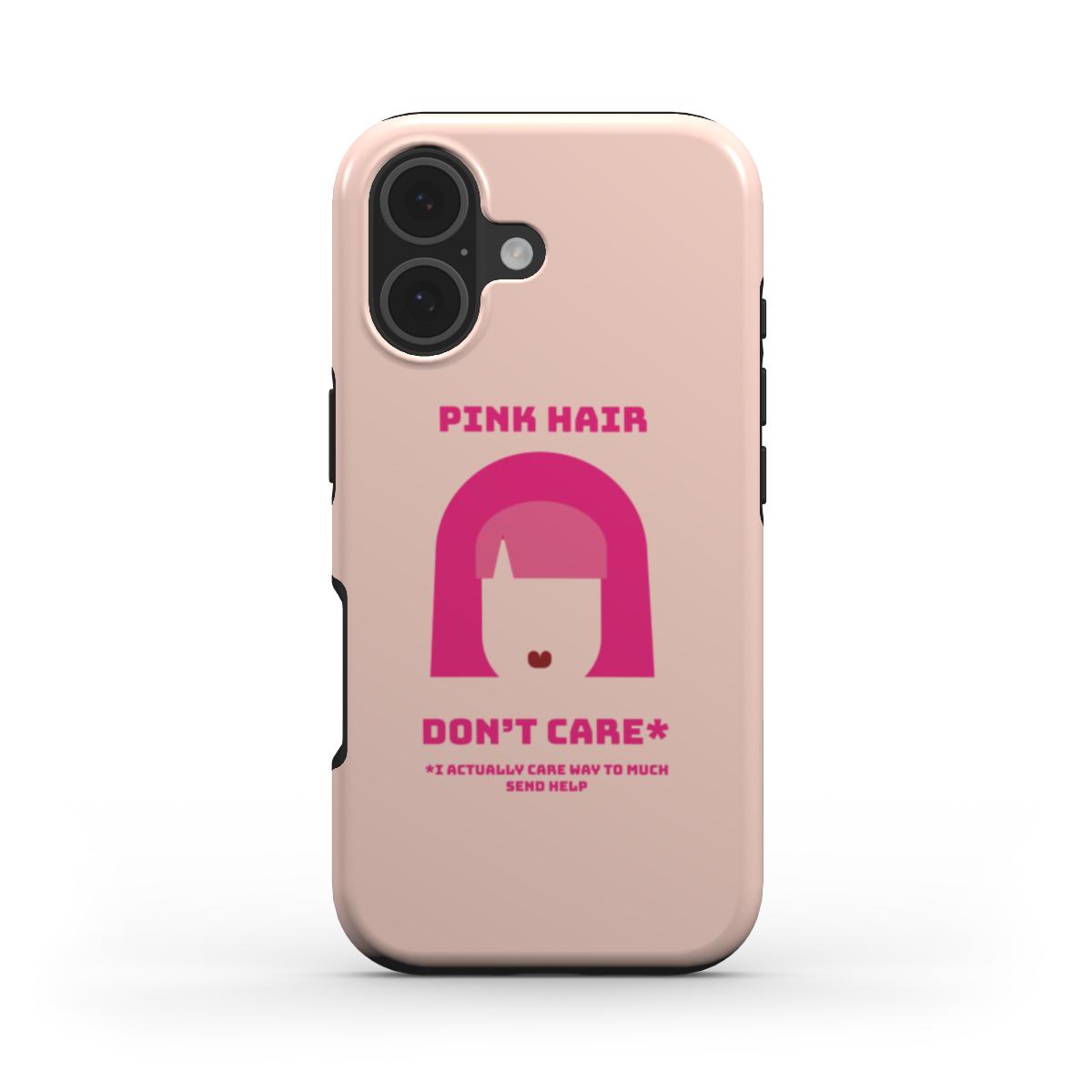 Pink hair don't care - Tough Phone Case